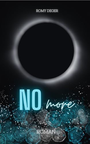 NO more: Deutsche New Adult Romance (Lynn&Yes-Reihe, Band 2) - So spicy & so real, dass du dich in dieser Bad-Boy-Romance nicht nur verlieren, sondern auch wiederfinden wirst! (Lynn & Yes)