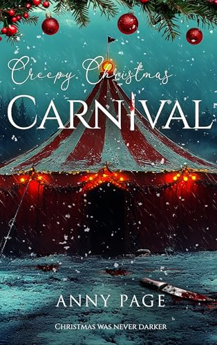 Creepy Christmas Carnival: Christmas was never darker (Seasons of Sins 4)