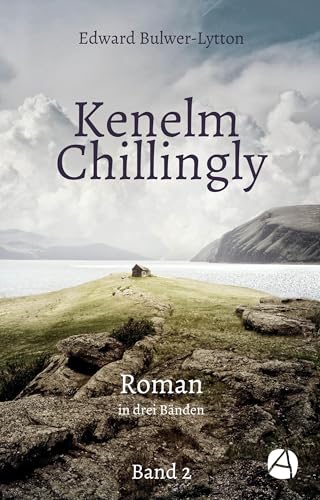 Kenelm Chillingly. Band 2: Roman in drei Bänden (Becoming Kenelm)