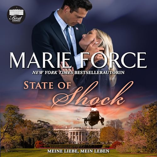 State of Shock: Meine Liebe, mein Leben (First Family 4)