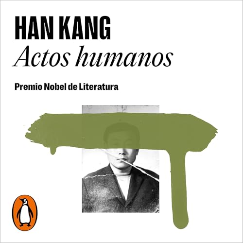 Actos humanos [Human Acts]