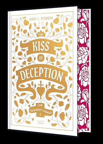 The Remnant Chronicles T1 - Collector: The Kiss of Deception