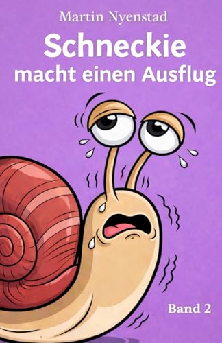 Schneckie macht einen Ausflug (Schneckie - Mut in kleinen Schritten, Band 2)