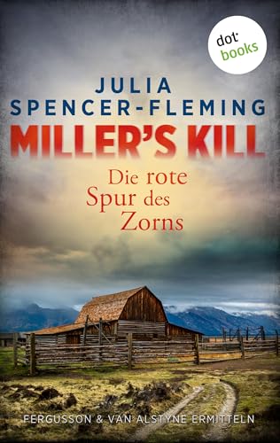 Miller's Kill: Die rote Spur des Zorns: Fergusson & Van Alstyne ermitteln - Band 2