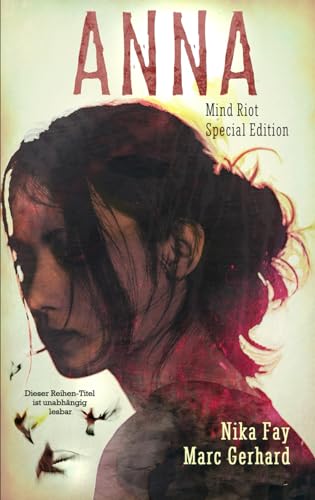 Anna: Zwischen Wahnsinn und Ewigkeit (Mind Riot)
