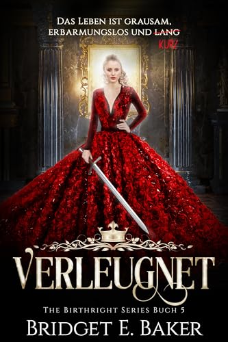 Verleugnet: Eine Romantasy über Magie, Verrat und eine uralte Prophezeiung (The Birthright Series: Urban Romantasy 5)