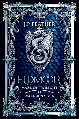 Eldmoor: Maze Of Twilight (Ascension Series Book 3)