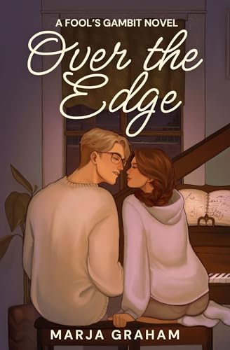 Over The Edge (Fool's Gambit Book 2)