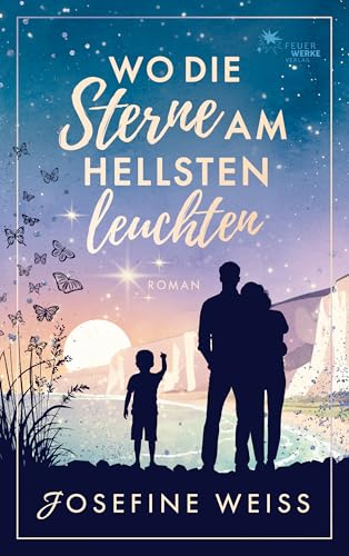 Wo die Sterne am hellsten leuchten (Liebesroman)