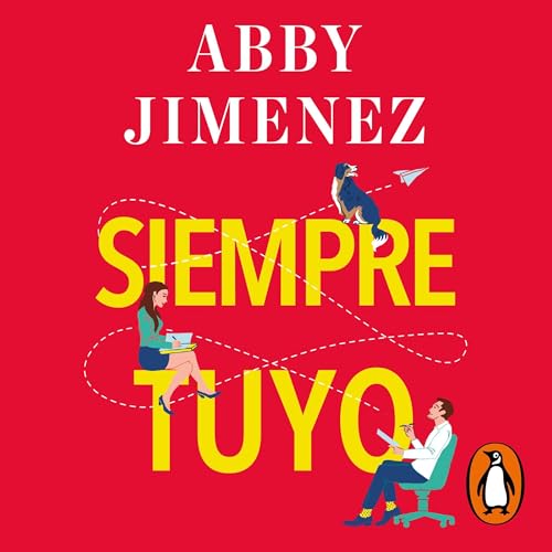 Siempre tuyo [Yours Truly]: Parte de tu mundo 2 [Part of Your World, Book 2]