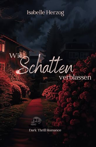 Wie Schatten verblassen (Hortensien-Reihe, Band 3)