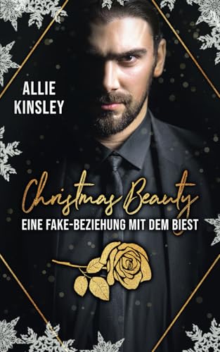 Christmas Beauty: Eine Fake-Beziehung mit dem Biest
