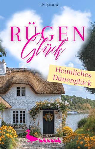 RügenGlück: Heimliches Dünenglück (Sehnsucht nach Rügen)