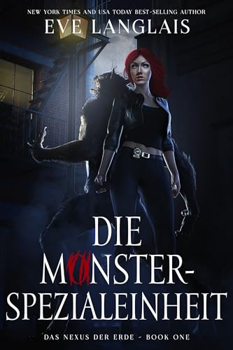 Die Monster-Spezialeinheit (Das Nexus der Erde 1)