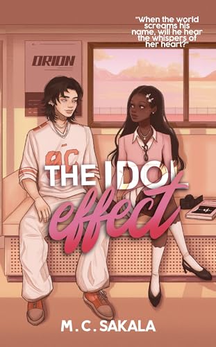 The Idol Effect: A Friends To Lovers K-Pop Romance (Eyes On Me Book 1)