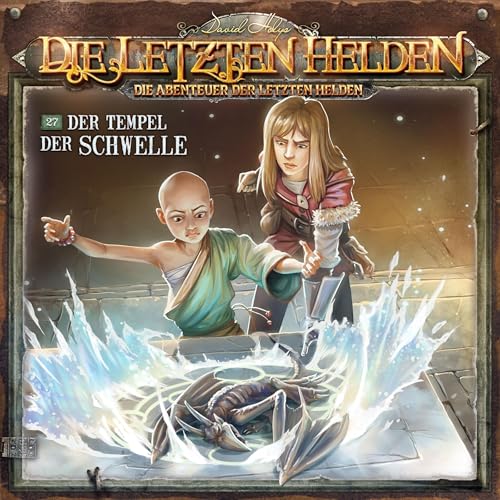 Der Tempel der Schwelle: Die Abenteuer der Letzten Helden 27