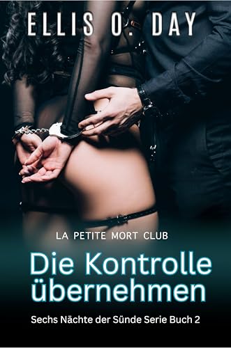 Die Kontrolle übernehmen (Sechs Nächte der Sünde Serie 2)