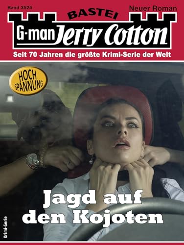 Jerry Cotton 3525: Jagd auf den Kojoten