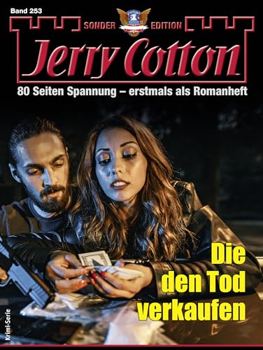 Jerry Cotton Sonder-Edition 253: Die den Tod verkaufen