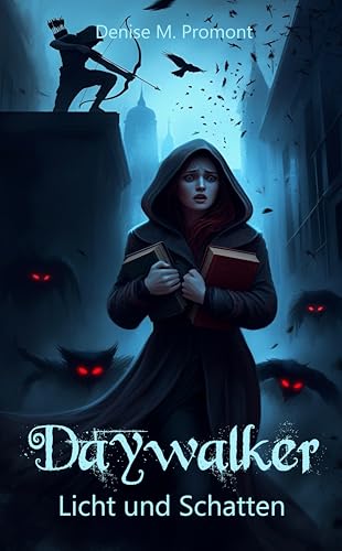 Daywalker: Licht und Schatten