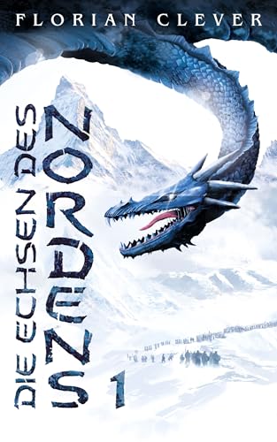 Die Echsen des Nordens: Band 1