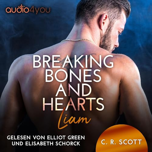 Liam: Breaking Bones and Hearts 1