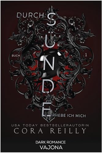 Durch Sünde erhebe ich mich: Buch 1 | Biker-Mafia-Dark-Romance (Sins of the Fathers)