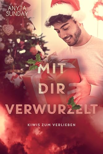 Mit Dir Verwurzelt (Kiwis zum Verlieben 4)