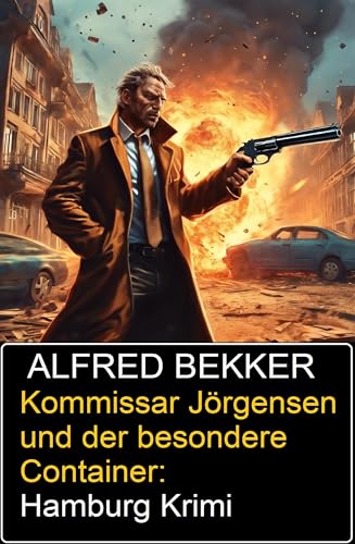 Kommissar Jörgensen und der besondere Container: Hamburg Krimi