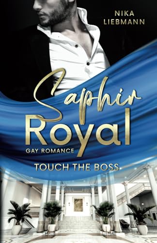 Saphir Royal: Touch the Boss (Gay Romance)