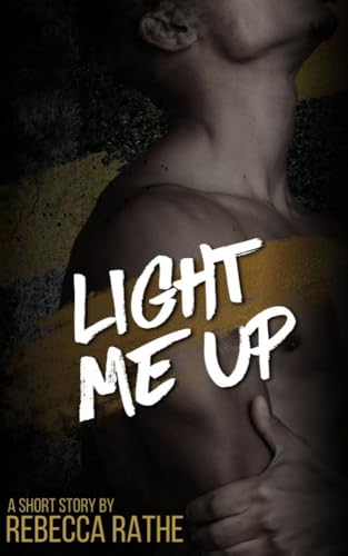 Light Me Up: A Short & Spicy MM Romance