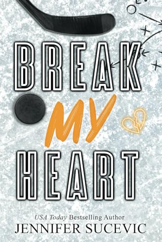 Break my Heart (Western Wildcats Hockey)