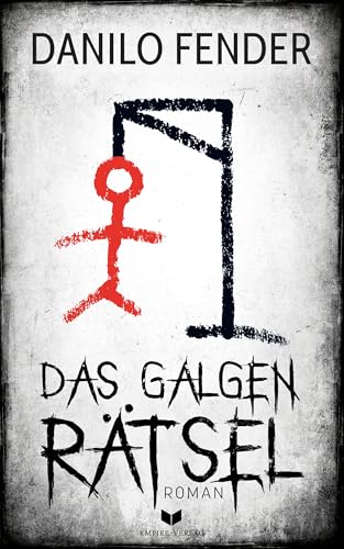 Das Galgenrätsel: Roman