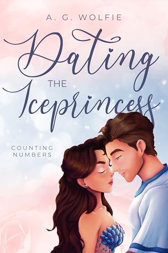 Dating the Iceprincess: Counting Numbers (Frozen Heartbeat 1)