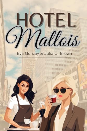 Hotel Mallois: German Edition (Die Taylor-Schwestern, Band 1)