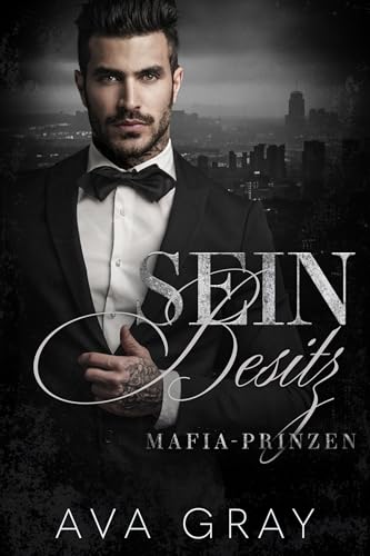 Sein Besitz (Mafia-Prinzen 4)