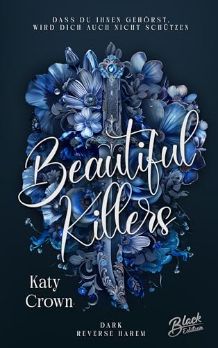 Beautiful Killers: Dass du ihnen gehörst, wird dich auch nicht schützen (Beautiful Sinners 4)