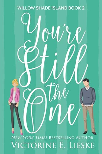 You're Still the One (Willow Shade Island Book 2)