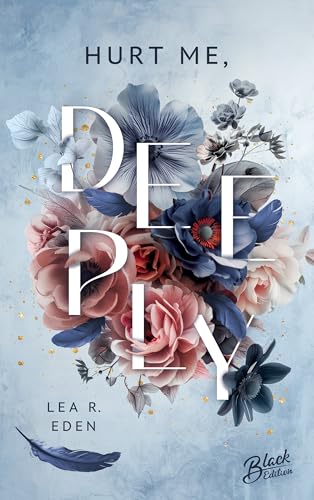 Hurt Me, Deeply (Last-Respects-Reihe 3)