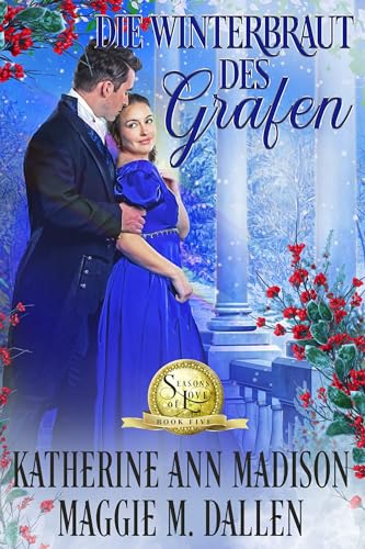 Die Winterbraut des Grafen (Winterliche Liebesküsse 5)