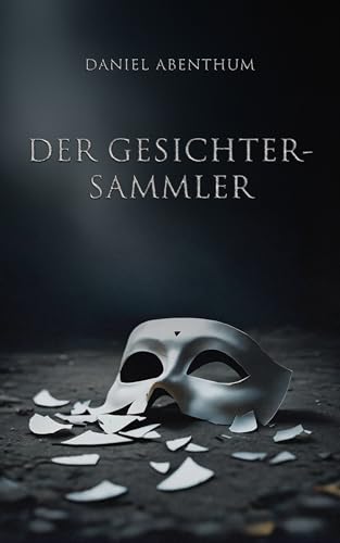 Der Gesichtersammler