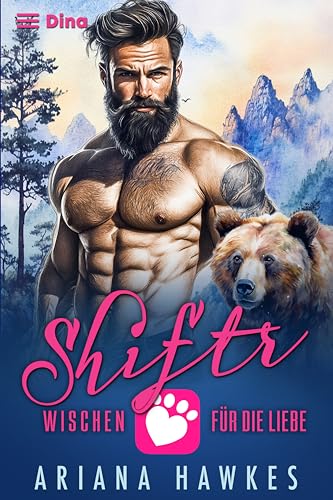 Shiftr: Wischen für die Liebe 2: Dina (Gestaltwandler Dating App Romanzen)