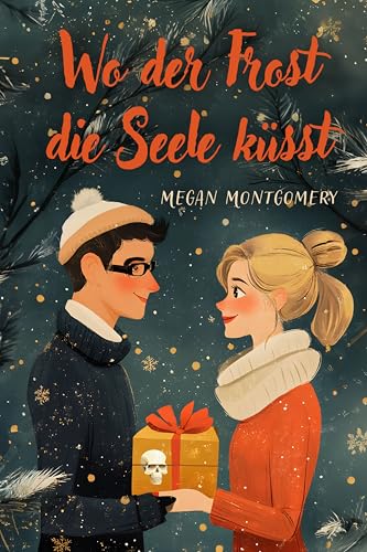 Wo der Frost die Seele küsst