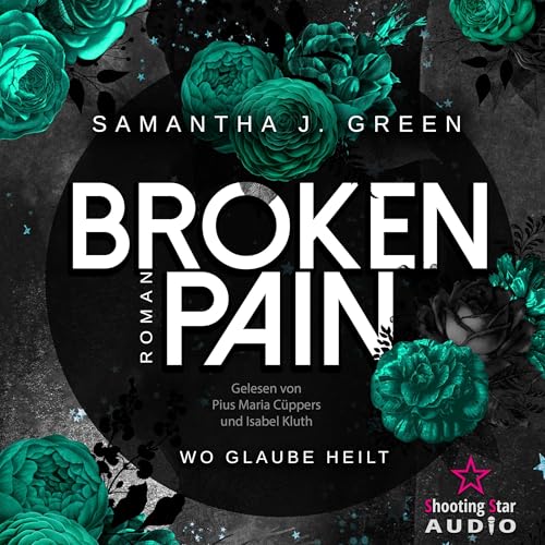 Broken Pain: Wo Glaube heilt: Stolen Life 3