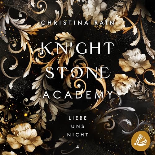 Liebe uns nicht: Knightstone Academy 4