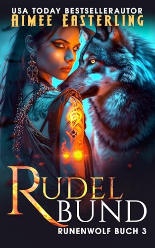Rudelbund: Eine romantische Werwolf-Urban-Fantasy (Runenwolf 3)
