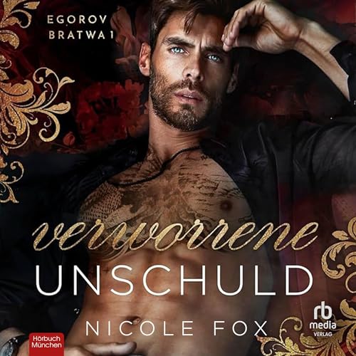 Verworrene Unschuld: Egorov Bratwa Buch 1