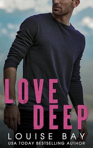 Love Deep: a Billionaire in a Small Town Romance (Colorado Club Billionaires Book 2)