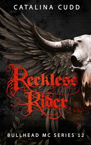 RECKLESS RIDER: Bullhead MC-Series (Bullhead MC Serie 12)