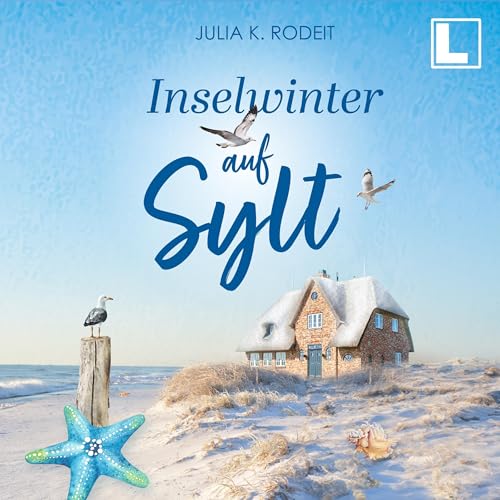 Inselwinter auf Sylt: Inselträume auf Sylt Band 5